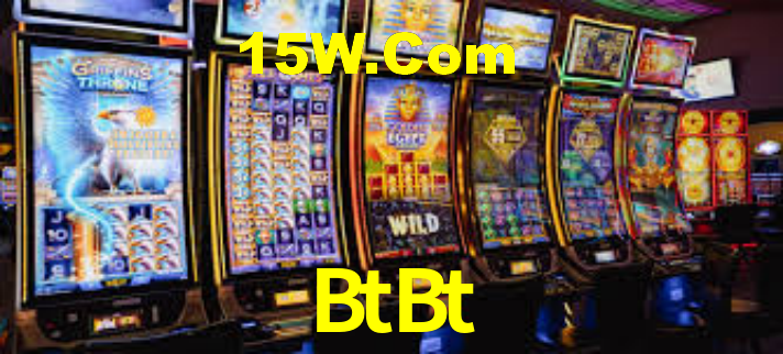 BtBt,BtBt Bet